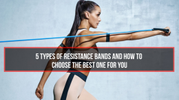 5 Types of Resistance Bands